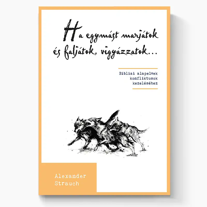 Ha egymást marjátok és faljátok, vigyázzatok...