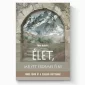Élet, melyet érdemes élni